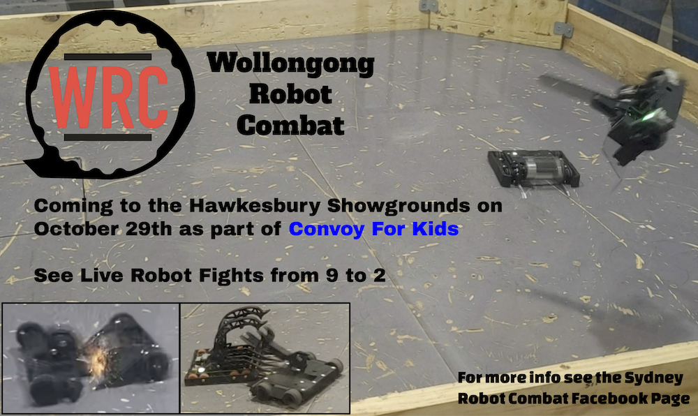 Wollongong Robot Combat October 29th - Convoy for Kids